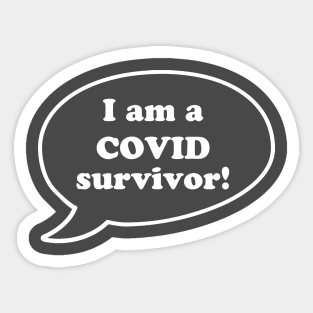 I am a Covid survivor Sticker